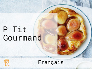 P Tit Gourmand