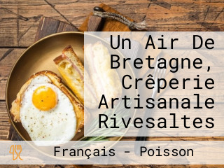 Un Air De Bretagne, Crêperie Artisanale Rivesaltes