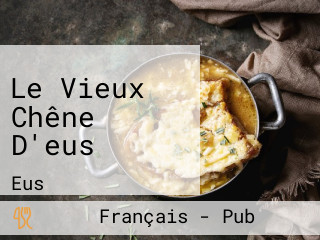 Le Vieux Chêne D'eus