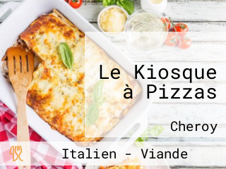 Le Kiosque à Pizzas