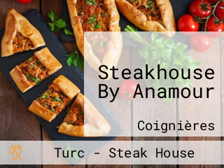 Steakhouse By Anamour