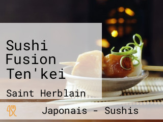 Sushi Fusion Ten'kei