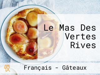 Le Mas Des Vertes Rives