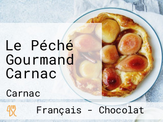 Le Péché Gourmand Carnac