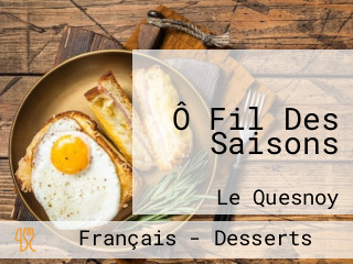 Ô Fil Des Saisons