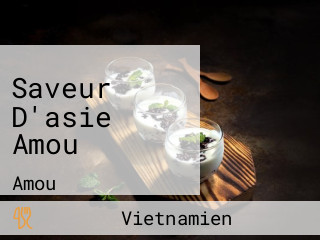 Saveur D'asie Amou