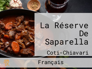 La Réserve De Saparella