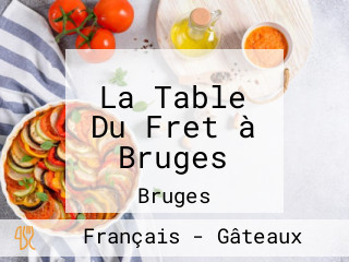 La Table Du Fret à Bruges