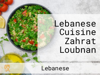 Lebanese Cuisine Zahrat Loubnan