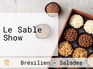 Le Sable Show