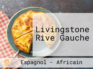 Livingstone Rive Gauche