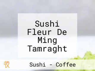 Sushi Fleur De Ming Tamraght Taghazout Bay