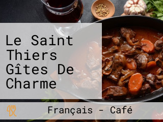 Le Saint Thiers Gîtes De Charme Salon De Thé Sucré Salé