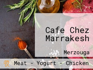 Cafe Chez Marrakesh