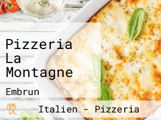 Pizzeria La Montagne