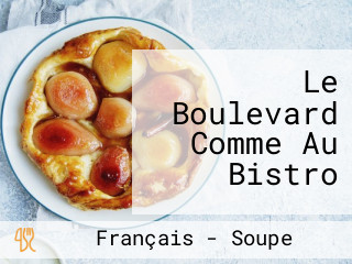 Le Boulevard Comme Au Bistro