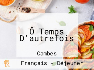 Ô Temps D'autrefois