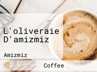 L'oliveraie D'amizmiz