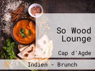 So Wood Lounge