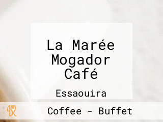 La Marée Mogador Café