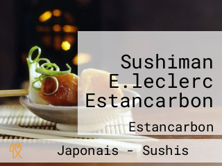 Sushiman E.leclerc Estancarbon