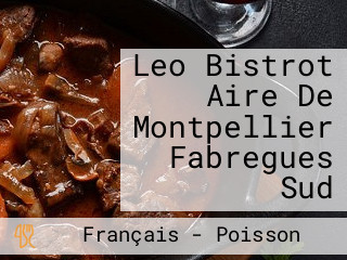 Leo Bistrot Aire De Montpellier Fabregues Sud