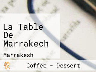 La Table De Marrakech