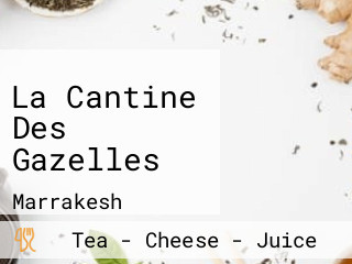 La Cantine Des Gazelles