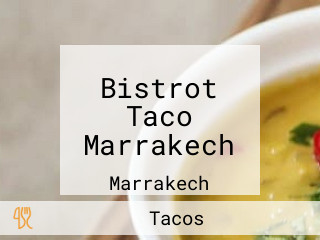 Bistrot Taco Marrakech