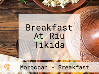 Breakfast At Riu Tikida