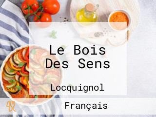 Le Bois Des Sens