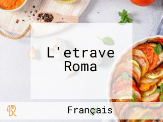 L'etrave Roma