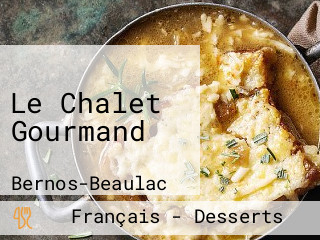 Le Chalet Gourmand