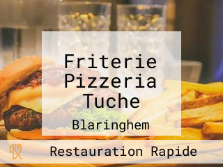 Friterie Pizzeria Tuche