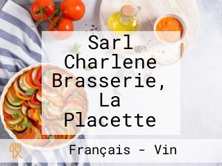 Sarl Charlene Brasserie, La Placette