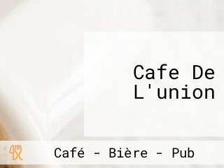 Cafe De L'union