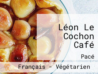 Léon Le Cochon Café