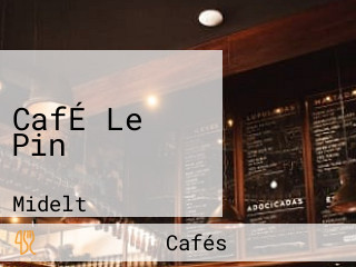 CafÉ Le Pin