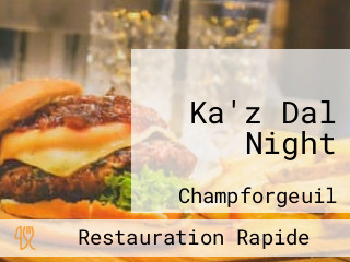 Ka'z Dal Night