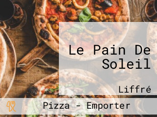 Le Pain De Soleil