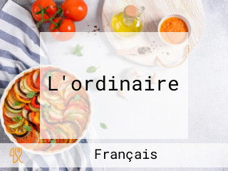 L'ordinaire