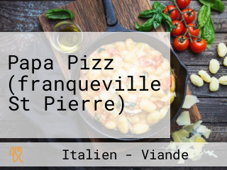 Papa Pizz (franqueville St Pierre)