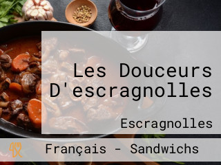 Les Douceurs D'escragnolles