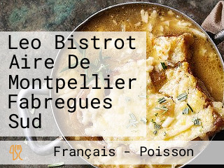 Leo Bistrot Aire De Montpellier Fabregues Sud