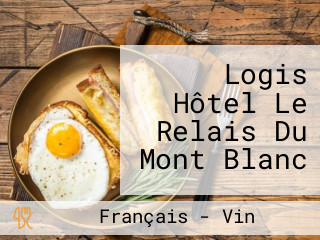 Logis Hôtel Le Relais Du Mont Blanc