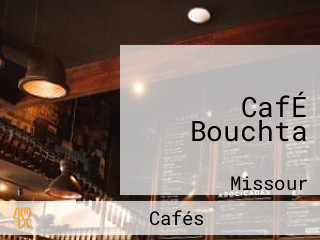 CafÉ Bouchta