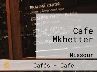 Cafe Mkhetter