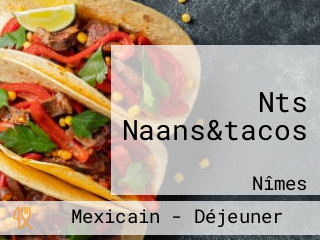 Nts Naans&tacos