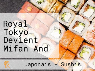 Royal Tokyo Devient Mifan And Co Avec La Même équipe