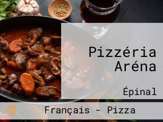 Pizzéria Aréna